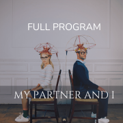 MY  PARTNER AND I | full program